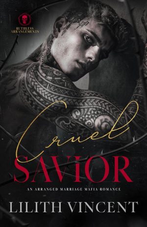 Cruel Savior -  Lilith Vincent