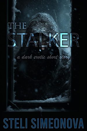 The Stalker - Steli Simeonova