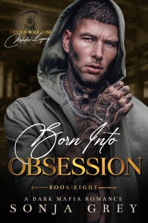 Born into Obsession