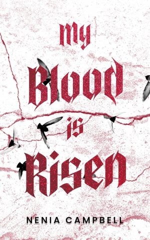My Blood Is Risen
