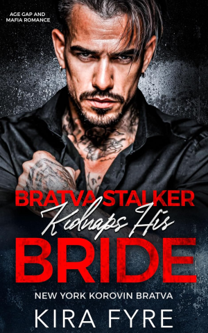 Bratva Stalker Kidnaps His Bride