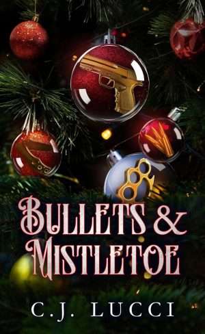 Bullets & Mistletoe