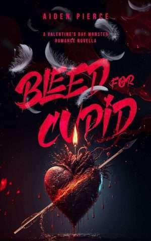 Bleed for Cupid