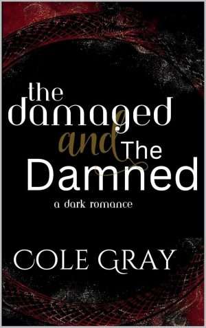 The Damaged and The Damned