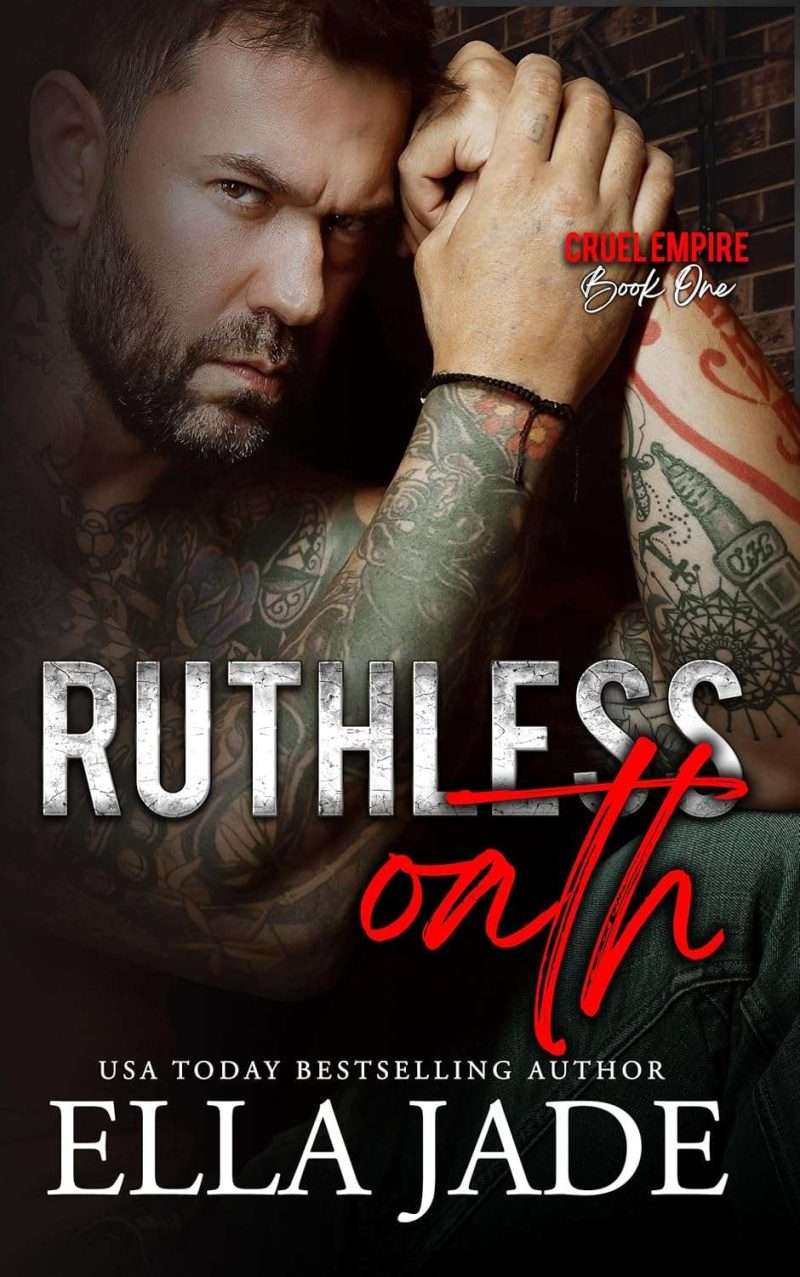 Ruthless Oath -  Ella Jade 