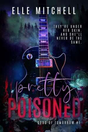 Pretty Poisoned -  Elle Mitchell 