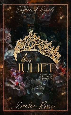His Juliet -  Emilia Rossi 
