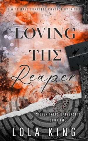 Loving The Reaper -  Lola King