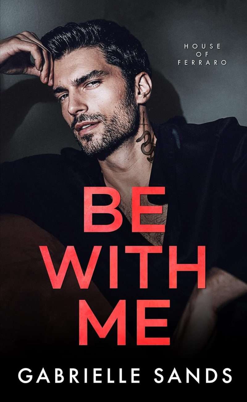Be With Me -  Gabrielle Sands