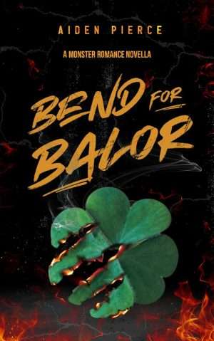 Bend for Balor - Aiden Pierce