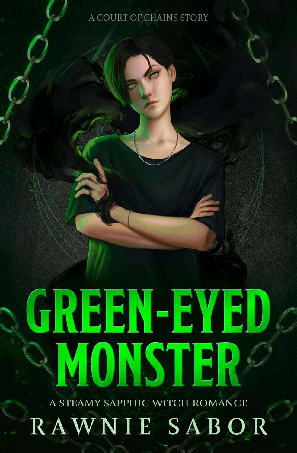Green-Eyed Monster - Rawnie Sabor