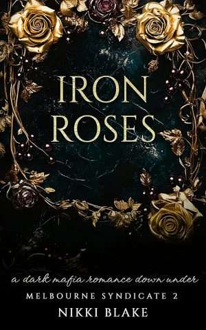 Iron Roses -  Nikki Blake