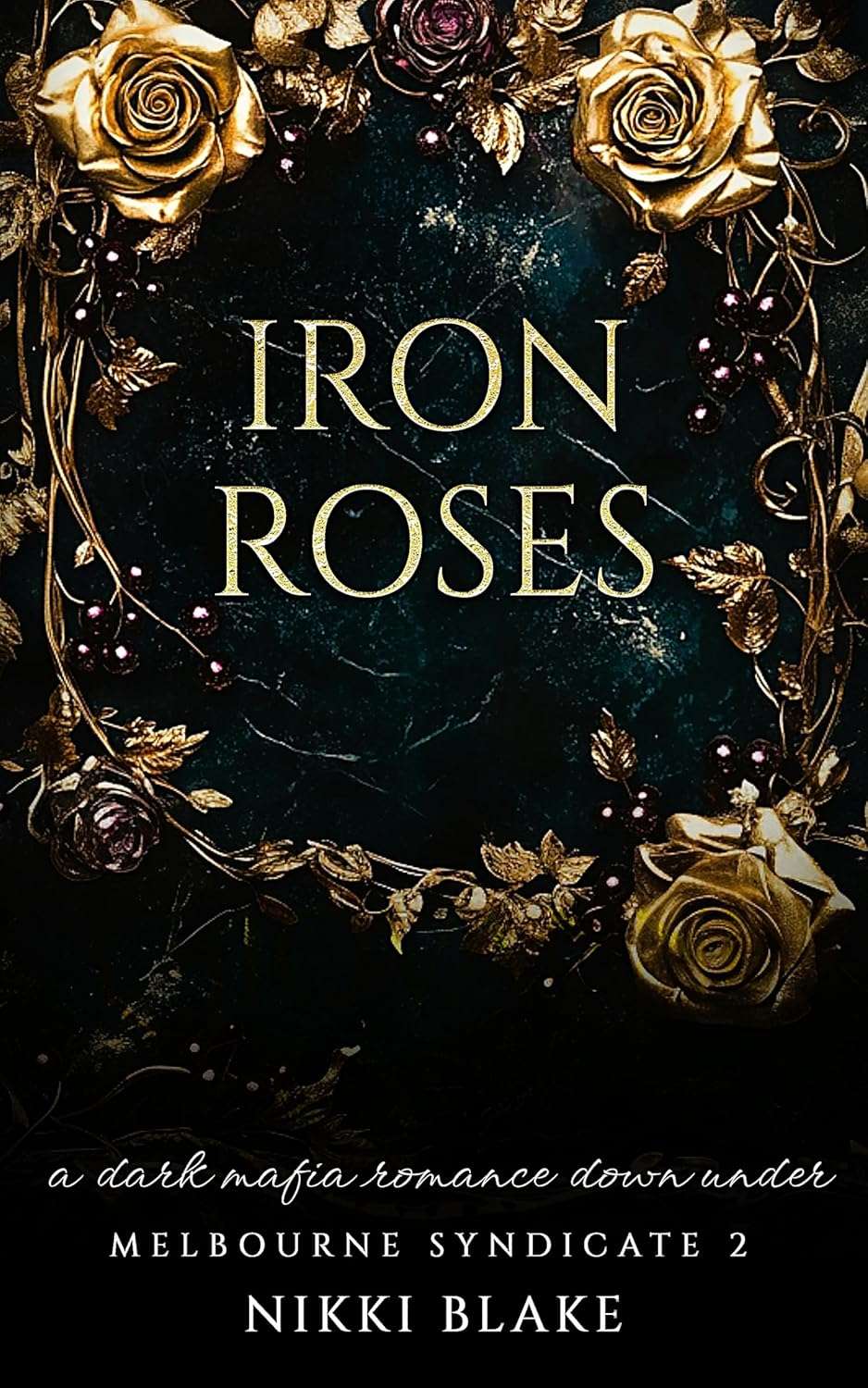 Iron Roses - Nikki Blake