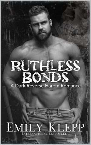 Ruthless Bonds -  Emily Klepp