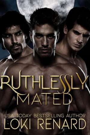 Ruthlessly Mated - Loki Renard