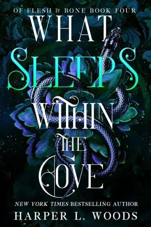 What Sleeps Within the Cove - Harper L. Woods
