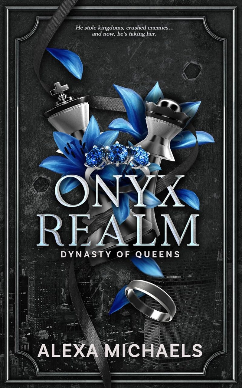 Onyx Realm -  Alexa Michaels