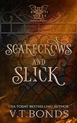 Scarecrows and Slick - V.T. Bonds