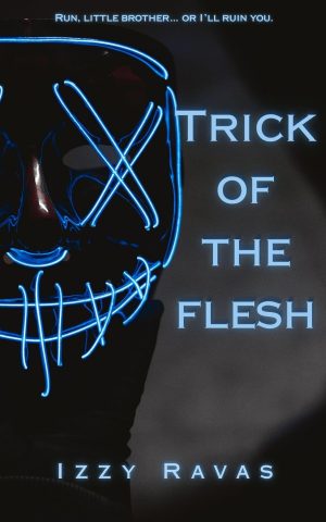 Trick of the Flesh - Izzy Ravas