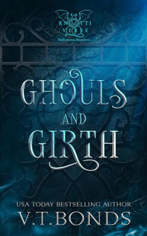 Ghouls and Girth - V. T. Bonds