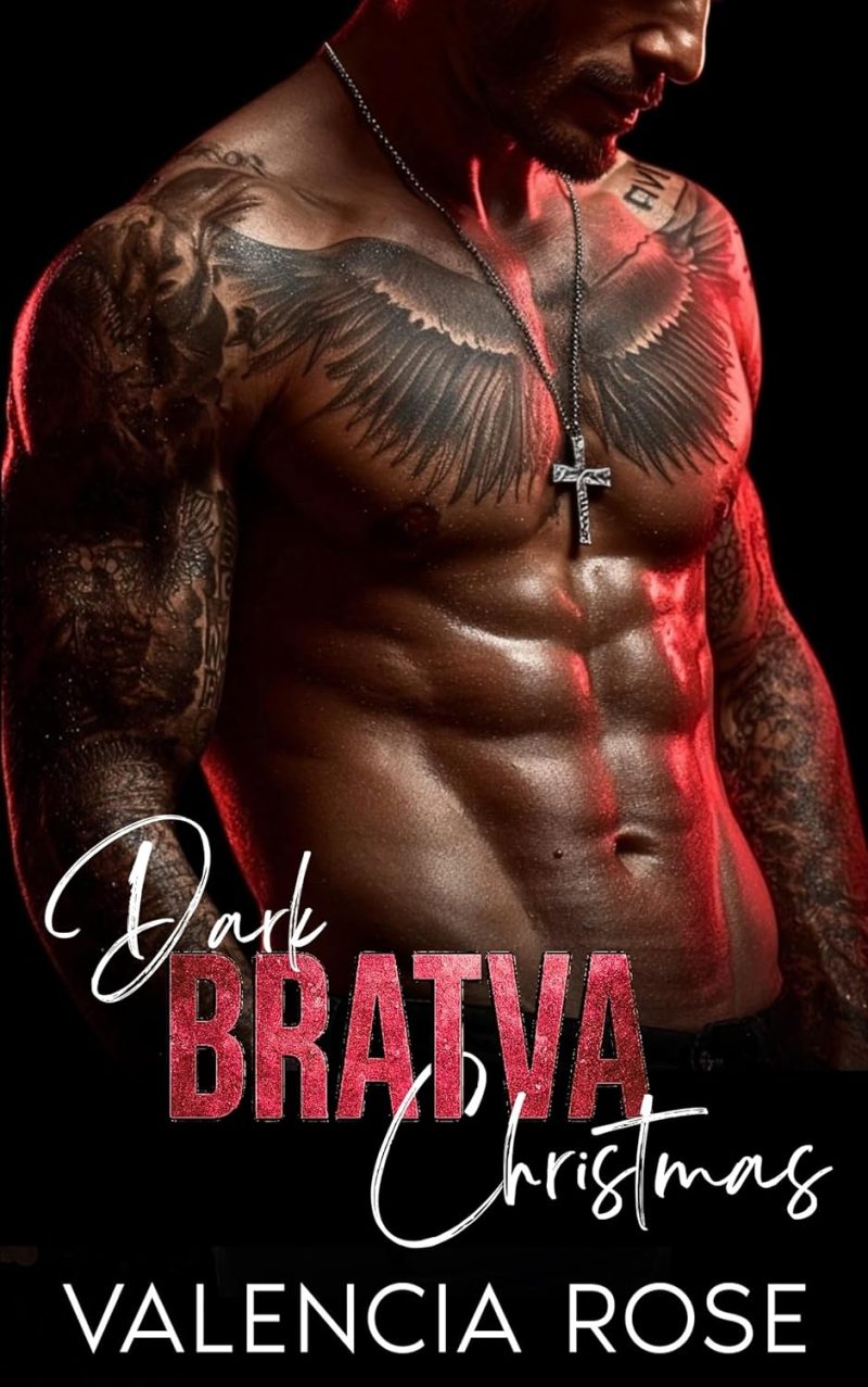 Dark Bratva Christmas - Valencia Rose