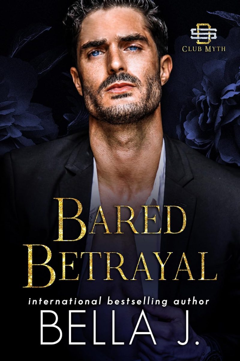 Bared Betrayal - Bella J.