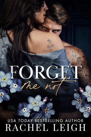 Forget Me Not - Rachel Leigh