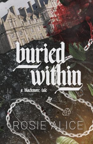 Buried Within - Rosie Alice