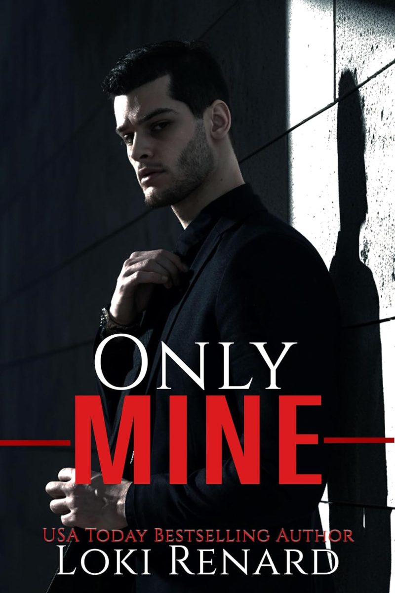 Only Mine - Loki Renard