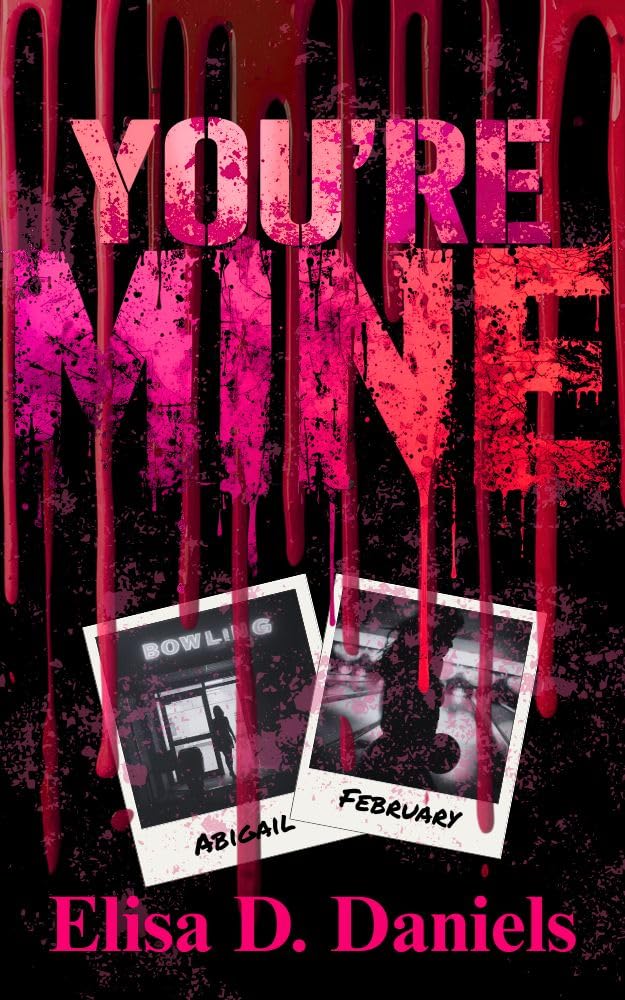 You're Mine - Elisa D. Daniels
