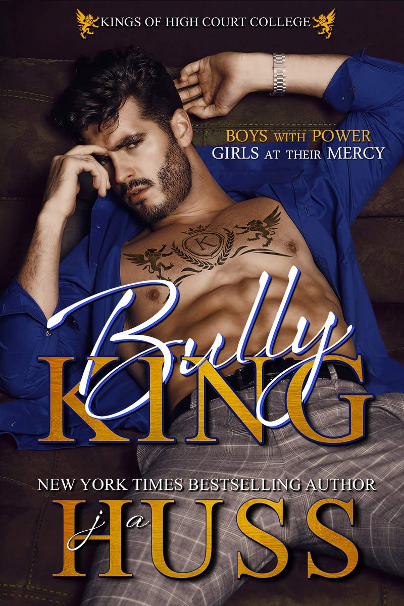 Bully King - JA Huss