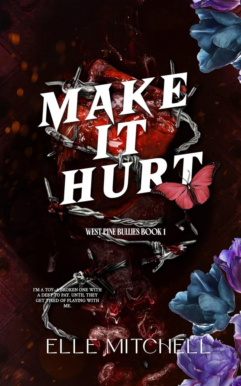 Make It Hurt - Elle Mitchell