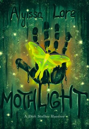 Mothlight - Alyissa Lore