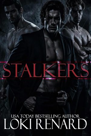 Stalkers - Loki Renard