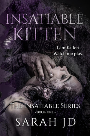 Insatiable Kitten