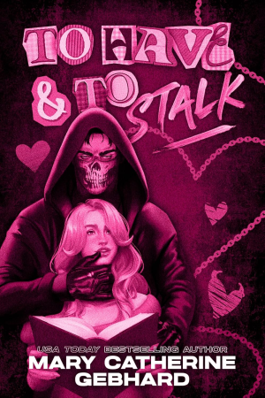 To Have and to Stalk